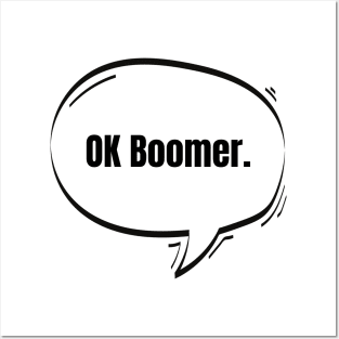 OK Boomer Text-Based Speech Bubble Posters and Art